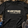 Ik Loop Straks T-Shirt