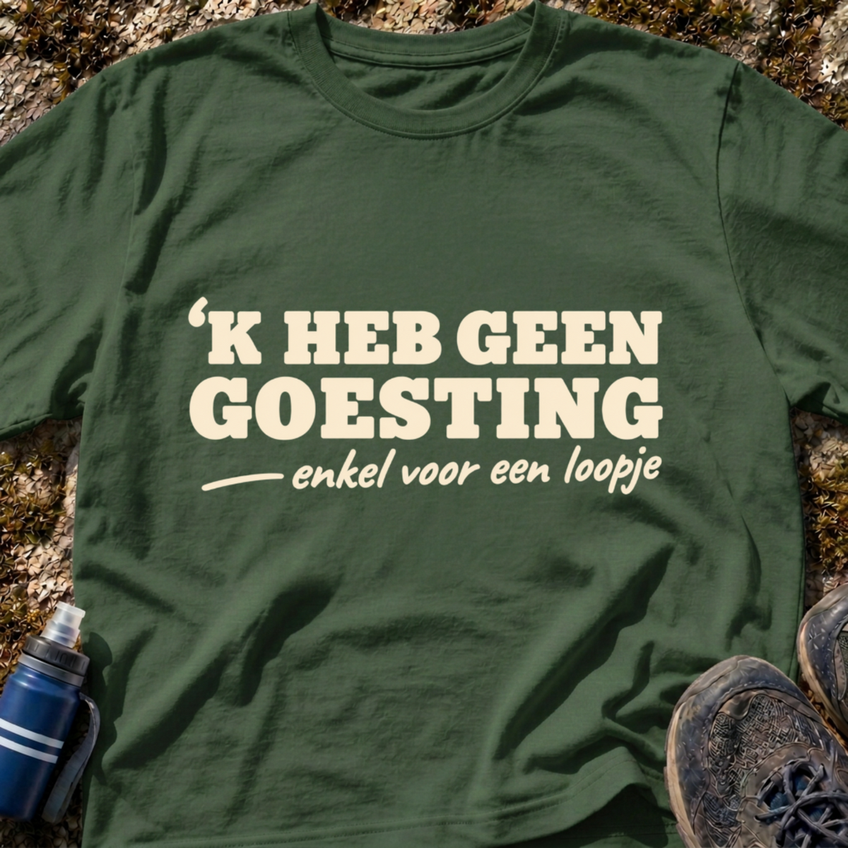 Heb Geen Goesting T-Shirt