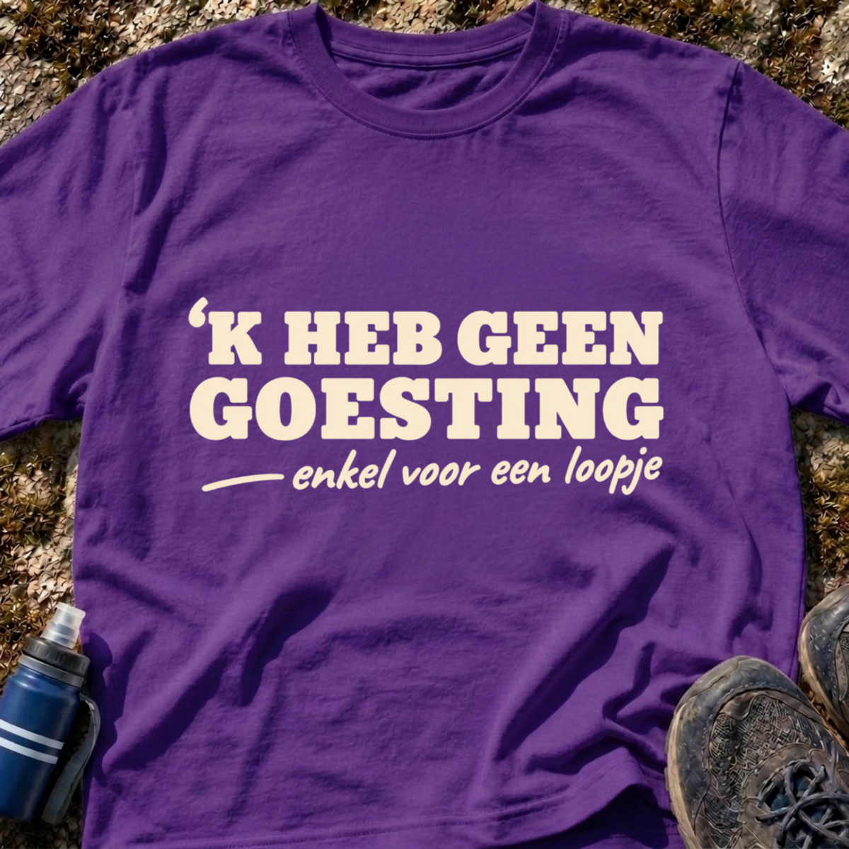Heb Geen Goesting T-Shirt