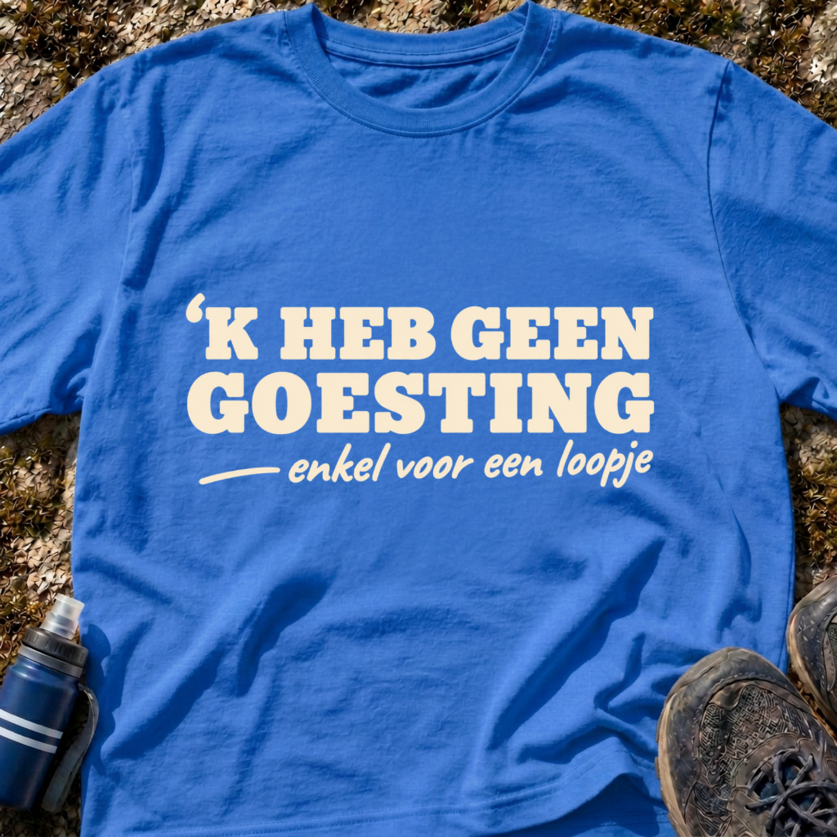 Heb Geen Goesting T-Shirt