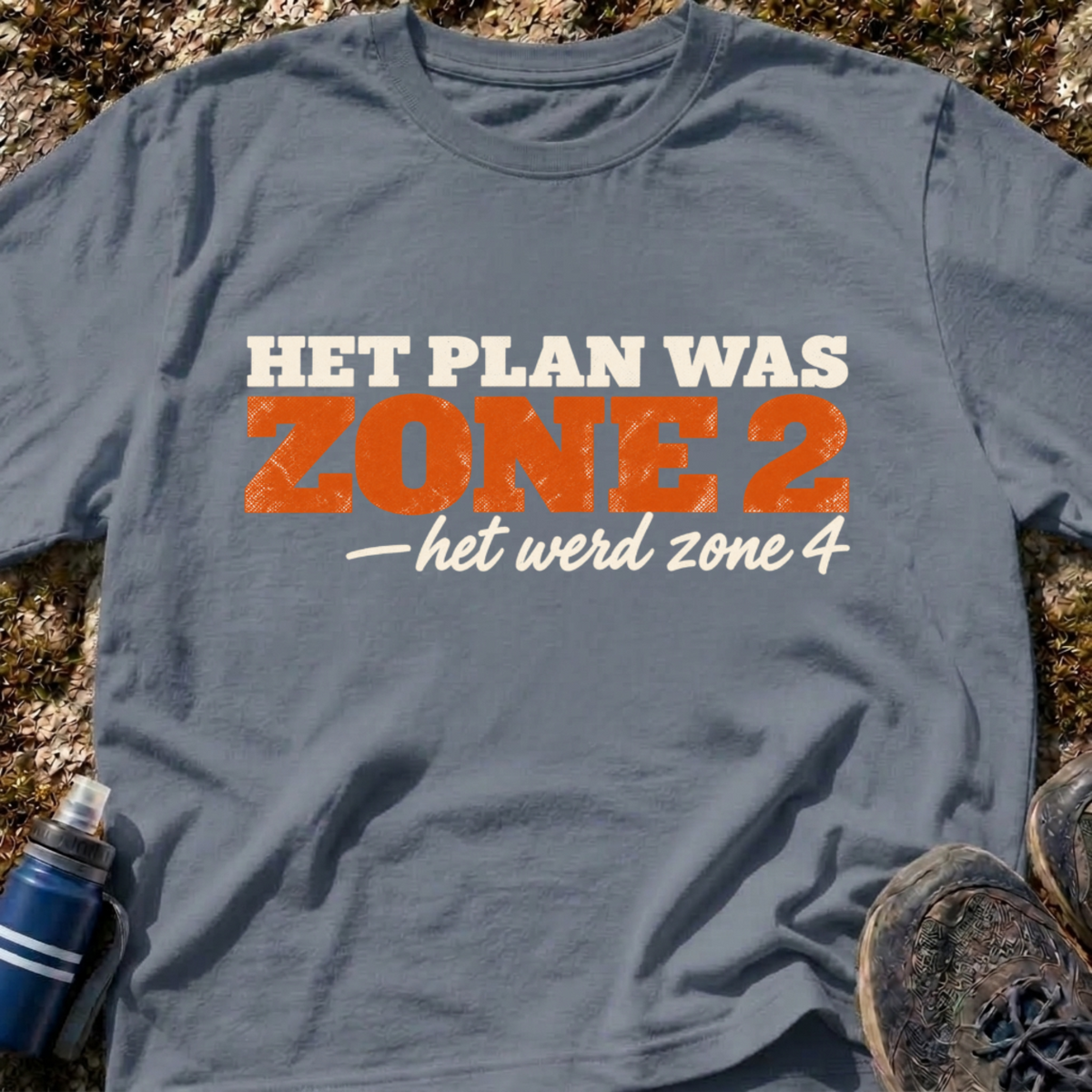 Het plan was zone 2 T-Shirt