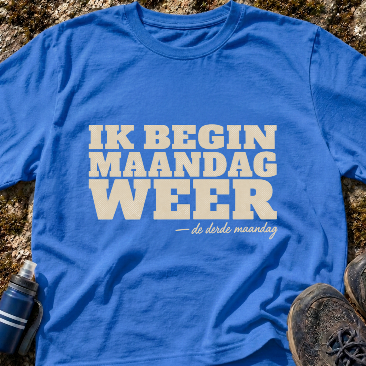 Ik begin maandag weer T-shirt