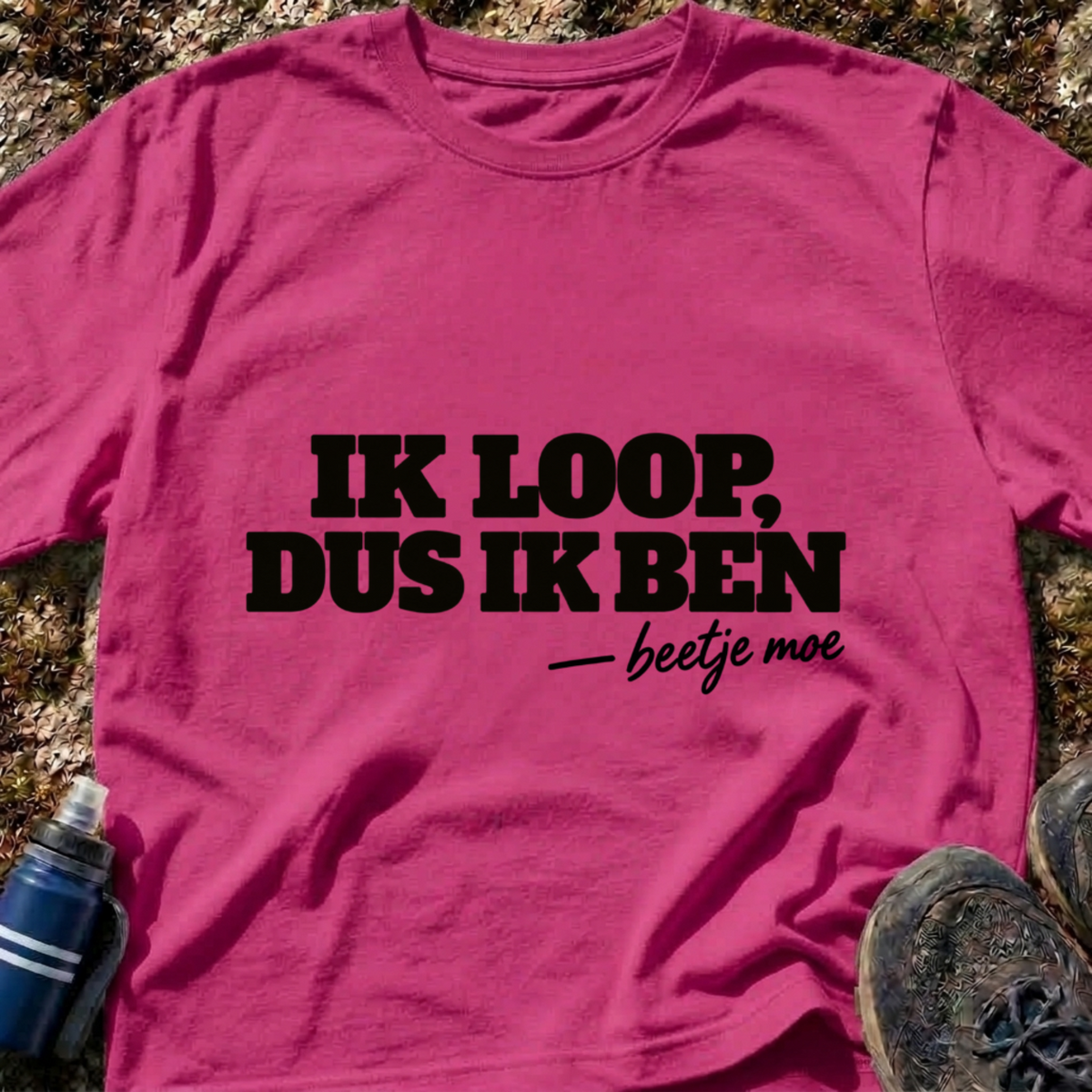Ik Loop, Ik Ben T-Shirt