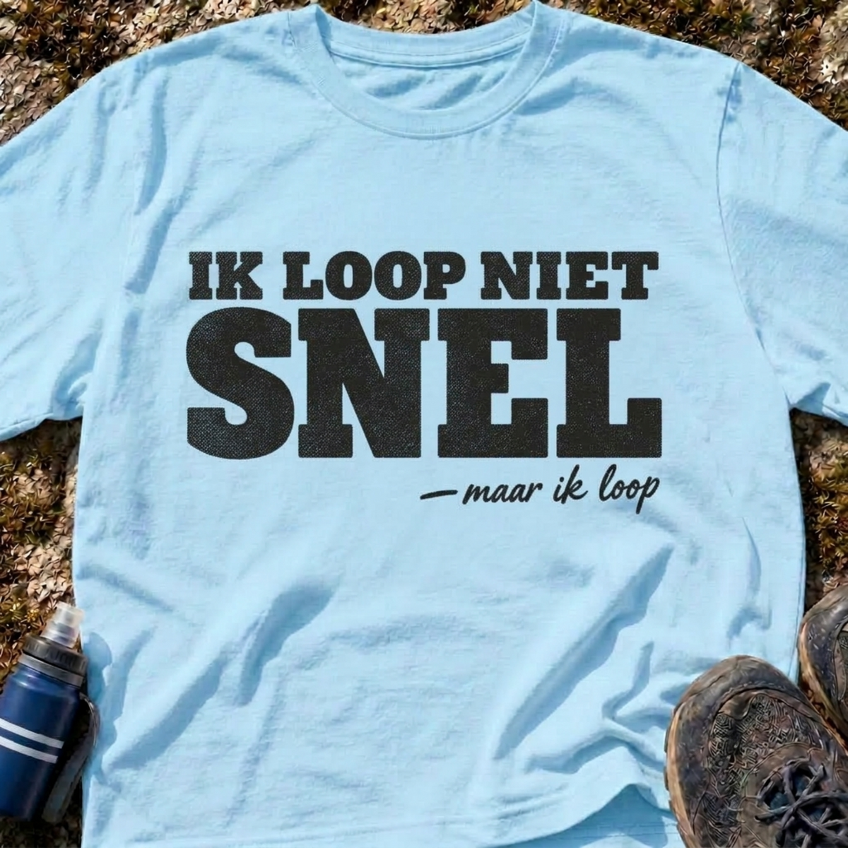 Ik Loop Niet Snel T-Shirt