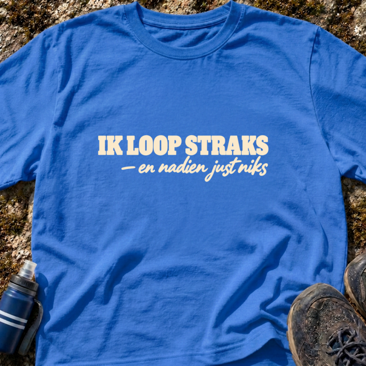 Ik Loop Straks T-Shirt