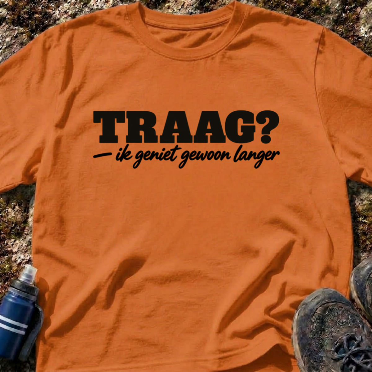 Traag? T-Shirt
