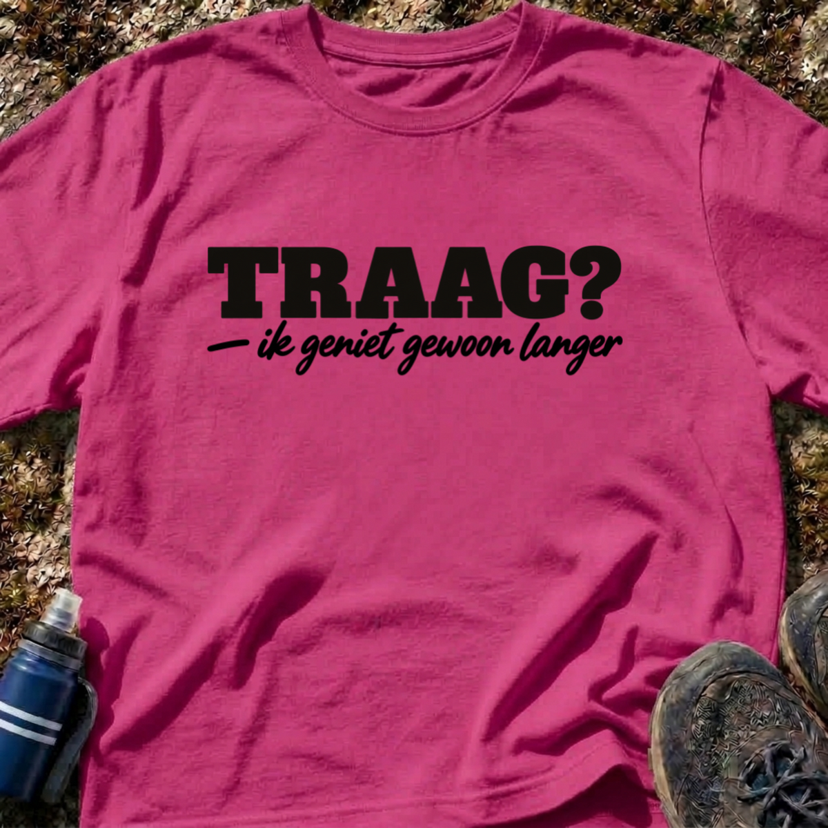 Traag? T-Shirt