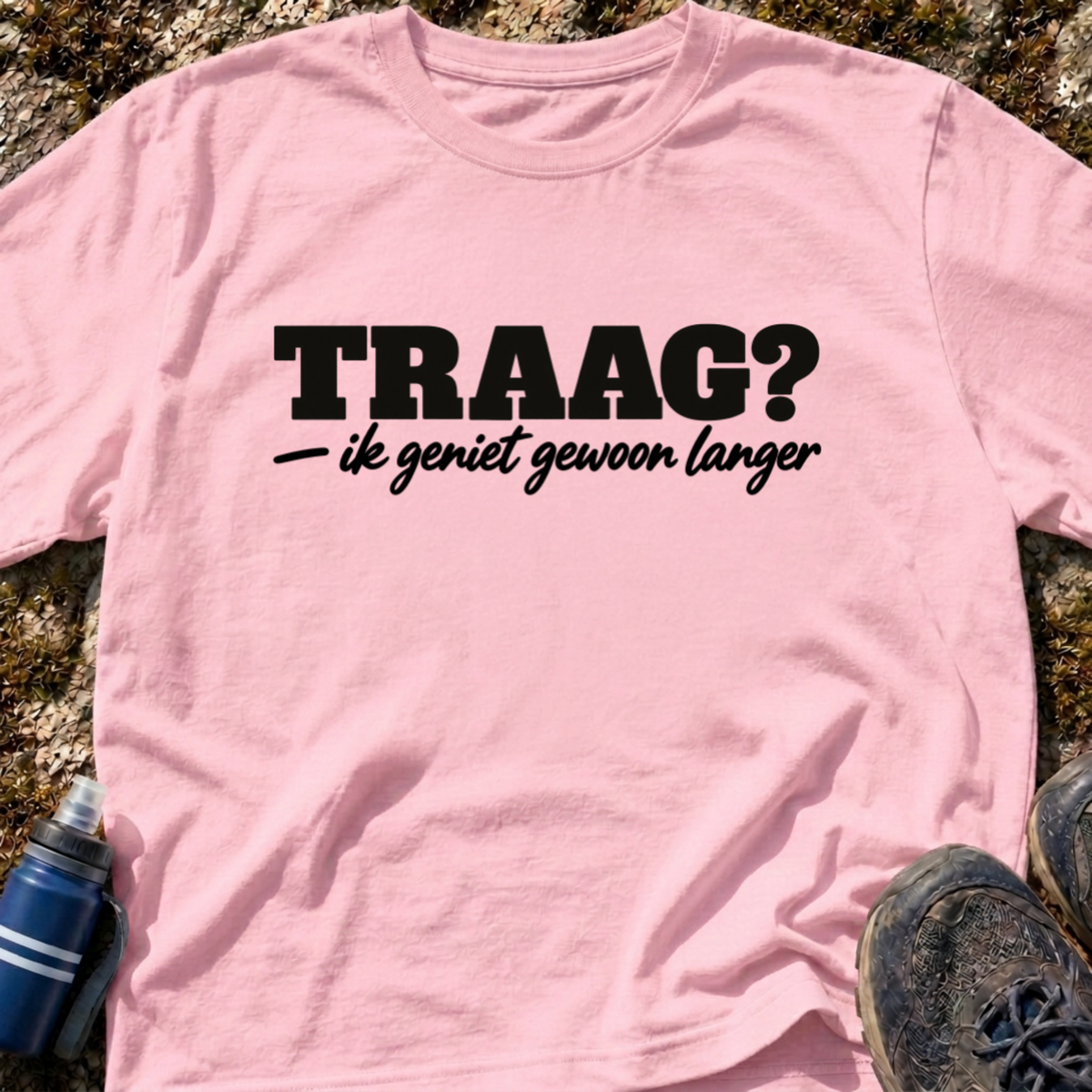 Traag? T-Shirt