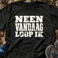 Vandaag Loop Ik T-Shirt